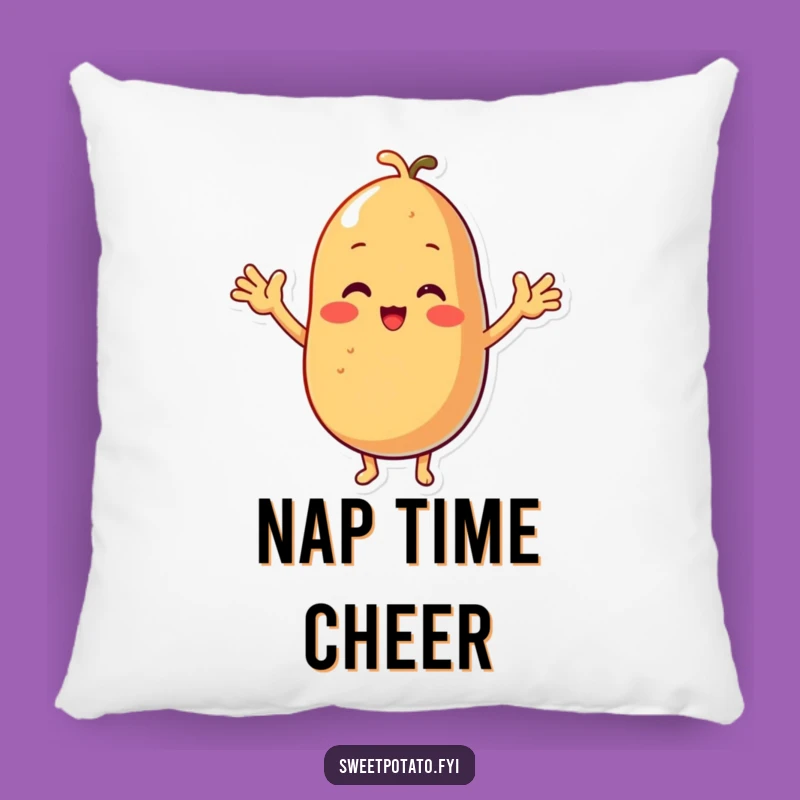Funny Sweet Potato Cheers Pillow - Cozy Spud Cuddles, Hilarious Gift!