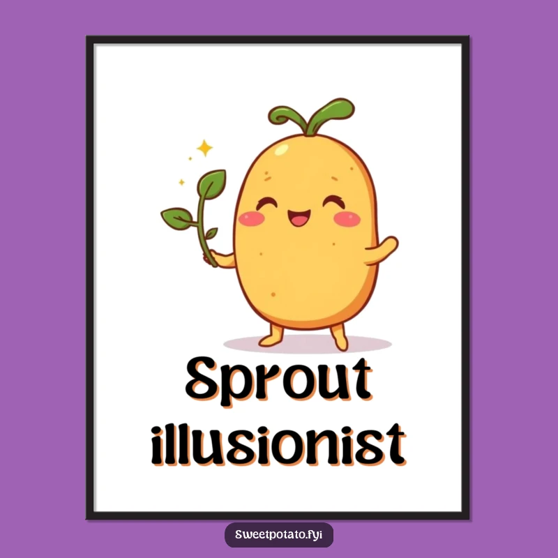 Funny Sweet Potato Magic Digital Art - Instant Illusion Decor Gift