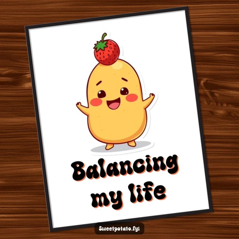 Funny poster showing a sweet potato character with a big grin, expertly balancing a strawberry on its head, bringing playful charm and humor.