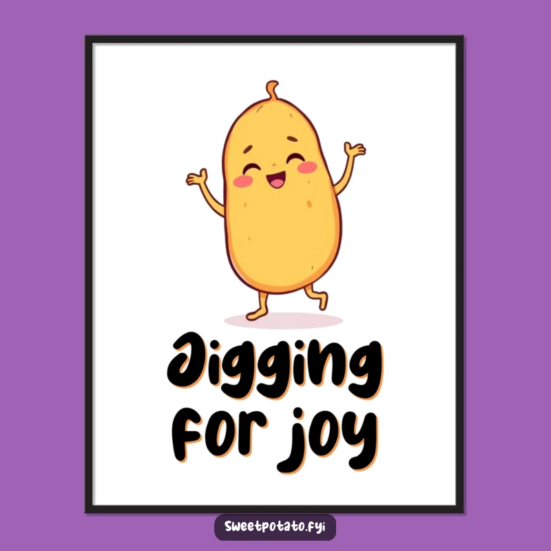 Funny Dancing Sweet Potato Poster: Vibrant Joyful Character, Artful Funny Gift
