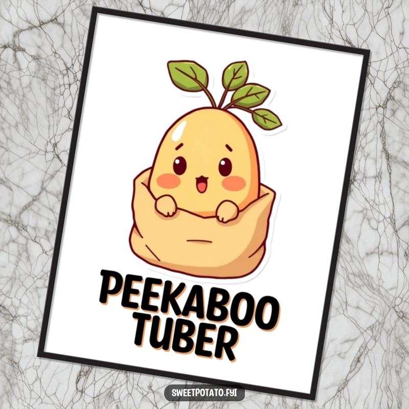 Funny Surprised Sweet Potato Poster depicting a sweet potato character peeking with wide-eyed surprise from a burlap potato sack.