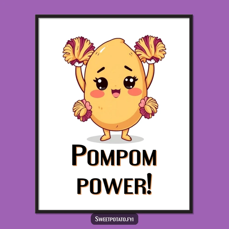 Funny Sweet Potato Cheerleader Poster: Vibrant Determined Character, Artful Funny Gift