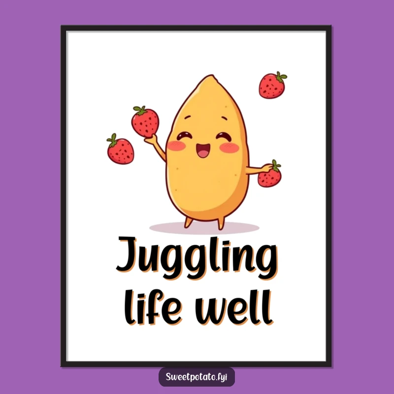 Funny Sweet Potato Juggle Poster: Cheerful Berry Character Art, Great Funny Gift