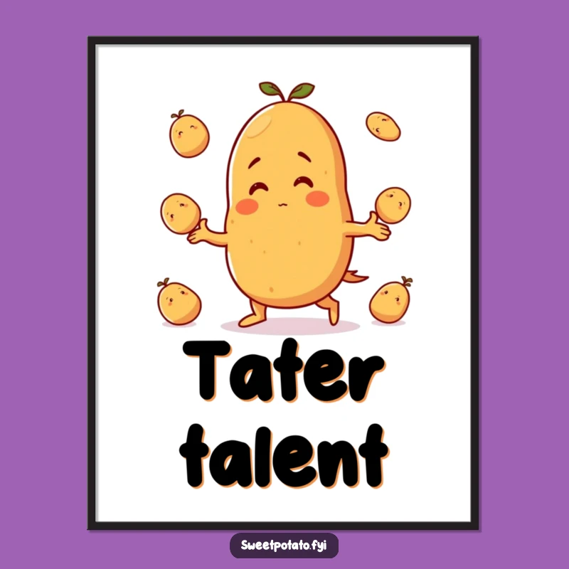 Funny Sweet Potato Juggling Poster - Lively Humorous Gift for Walls