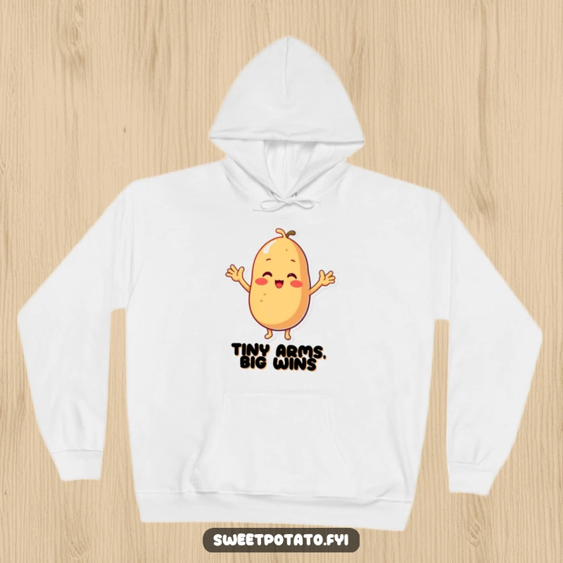 Funny hoodie showcasing a sweet potato character with tiny arms, celebrating joyfully and radiating positive vibes.