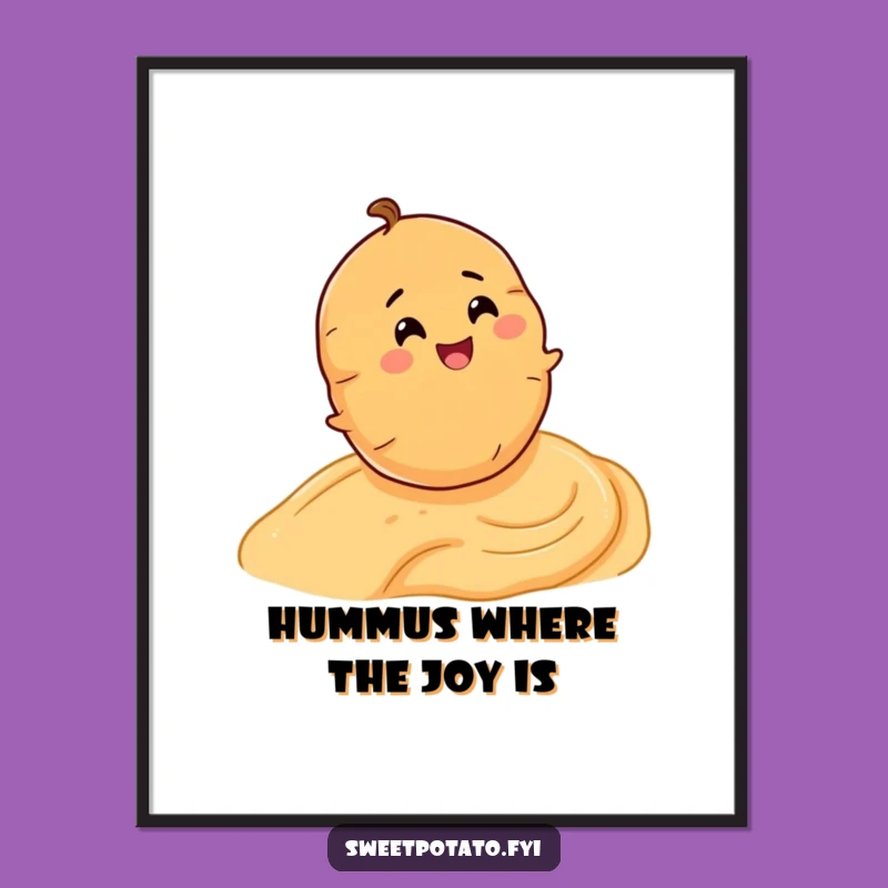 Funny Free Printable Sweet Potato Hummus Roll Wall Art - Downloadable Decor