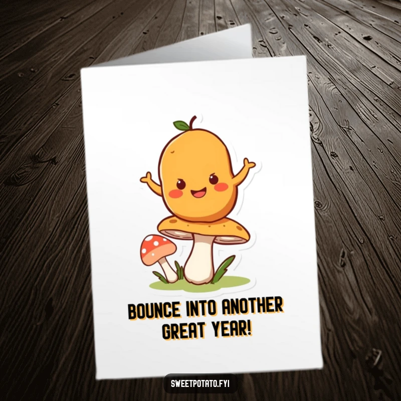 Funny Free Printable Birthday Card: Happy Sweet Potato character energetically bouncing on a colorful springy mushroom.