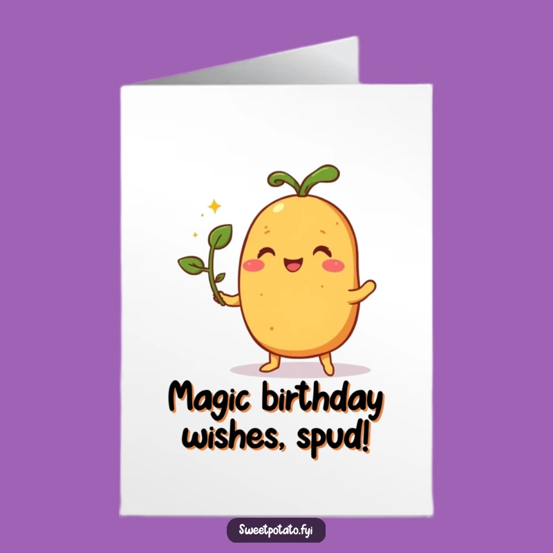 Free Printable Birthday Card: Sweet Potato Magic Show - Funny Downloadable Gift
