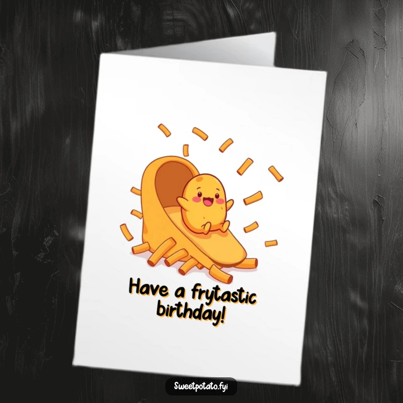 Funny Free Printable Birthday Card: Cheerful sweet potato gleefully slides down a chute constructed entirely of sweet potato fries.