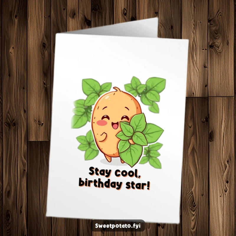 Funny Free Printable Birthday Card: Cheerful Sweet Potato Fanning Itself with a Large Mint Leaf
