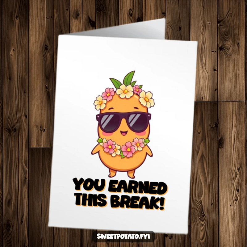 Funny Free Printable Congrats Card: Sweet potato character in sunglasses and lei celebrates an achievement in ultimate vacation style.