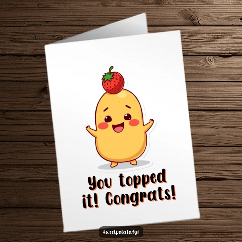 Funny Free Printable Congratulations Card: Sweet Potato Balancing a Strawberry on its Head with a Grin