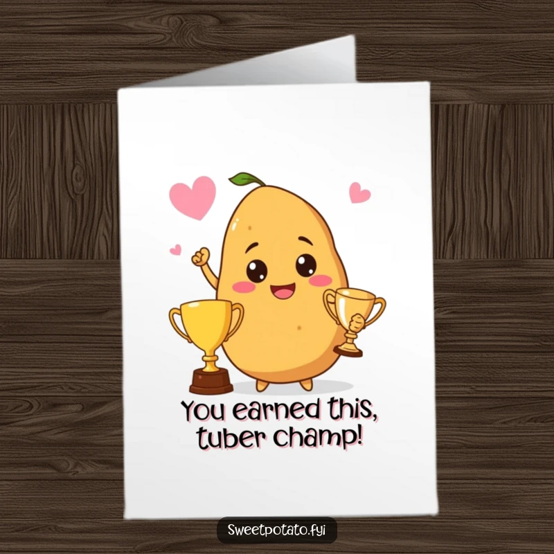 Funny Free Printable Congratulations Card: A sweet potato beaming with pride holds a trophy high, symbolizing a fantastic victory and accomplishment.