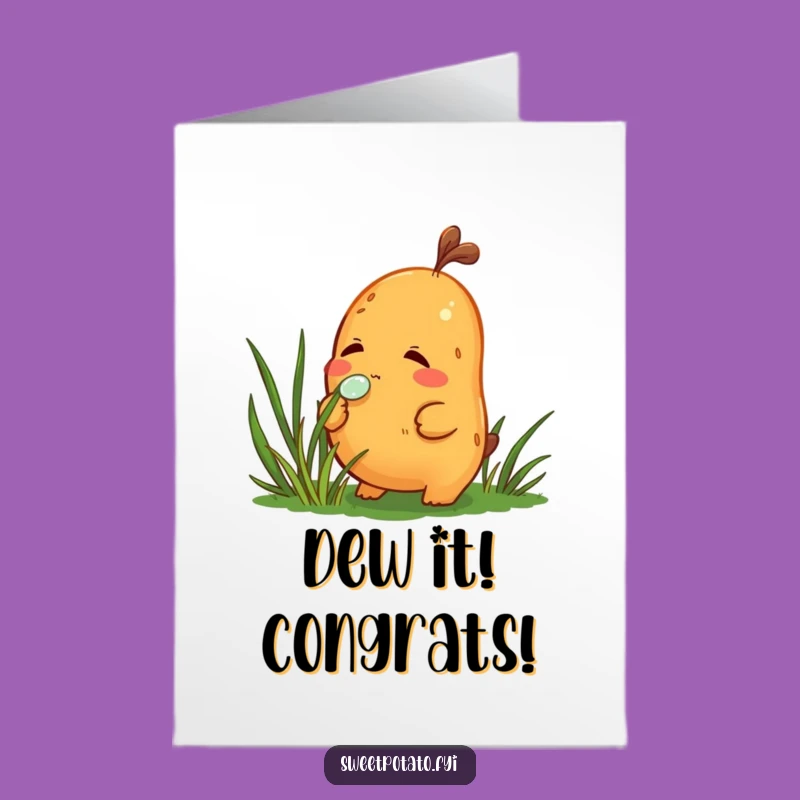 Printable Congrats Card: Sweet Potato's Dewdrop Discovery - Funny Free