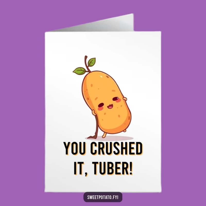 Free Printable Congrats Card: Sweet Potato Struggle - Funny Downloadable Gift!