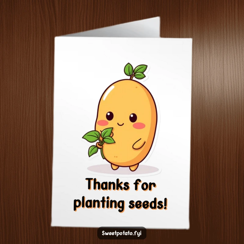 Funny Free Printable Thank You Card: A sweet potato character presents a tiny sprout, symbolizing gratitude and burgeoning appreciation.