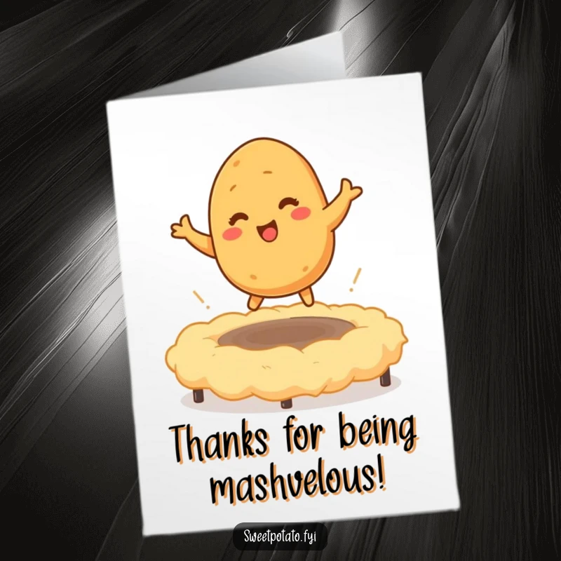 Funny Free Printable Sweet Potato Thank You Card: A tickled sweet potato character bouncing on a mashed potato trampoline, conveying thanks.