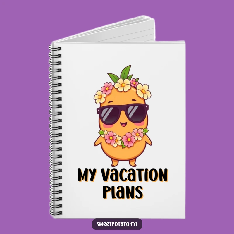 Funny Vacation Sweet Potato Notebook - Humorous Gift for Travel Plans