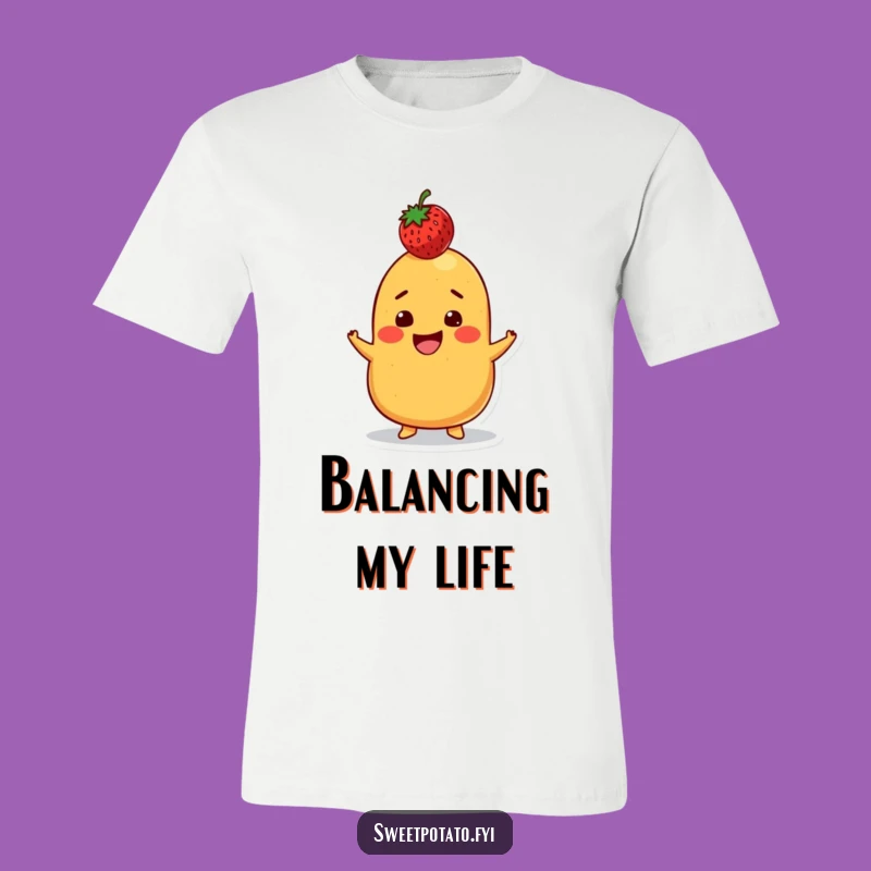 Funny Sweet Potato Strawberry Balance T-Shirt: Master of Fun, A Hilarious Funny Gift