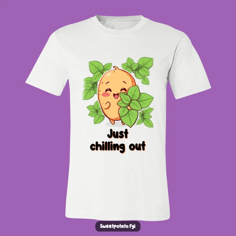 Funny Sweet Potato Mint Leaf T-Shirt: Chill Out Hilariously, A Great Funny Gift